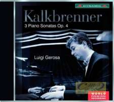 Kalkbrenner: 3 Piano Sonatas Op. 4